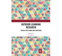 Outdoor Learning Research: Insight into forms and functions