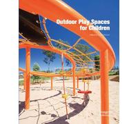 Outdoor Play Spaces for Children