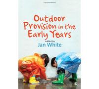 Outdoor Provision in the Early Years