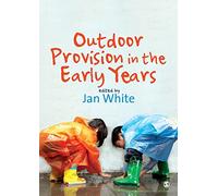 Outdoor Provision in the Early Years