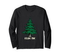 Outdoor Pun Feeling Pine for Those Who Love Trees Long Sleeve T-Shirt