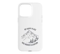 Outdoor Pun My happy place has higher elevation Case for iPhone 15 Pro Max