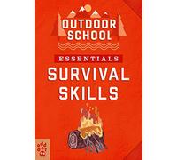 Outdoor School Essentials: Survival Skills