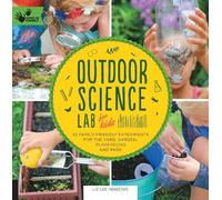 Outdoor Science Lab for Kids by Liz Lee Heinecke - 9781631591150