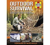 OUTDOOR SURVIVAL MANUAL: A step-by-step guide to practical bush craft and survival outdoors (Haynes Manuals)