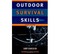 Outdoor Survival Skills: Sixth Edition