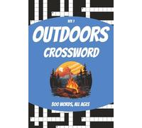 Outdoors Crossword Puzzle Book: Crossword Puzzles with Easy to Read Print about Camping, Adventures, Outdoors and More | 6x9 inches, 110 pages | 50+ ... Relaxation (The Clever Crosswords Collection)