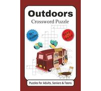 Outdoors Crossword Puzzle: For Adults, Seniors & Teens Easy to Read