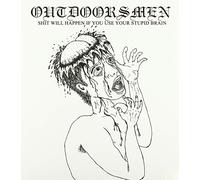 Outdoorsmen - Shit Will Happen If You Use Your... [Vinyl LP]