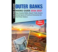Outer Banks Hiking Guide 2026-2027: Easy Coastal Walks, Beach Trails, Scenic Sunset Spots & Practical Itineraries for First-Time Visitors
