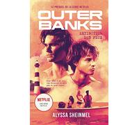 Outer Banks - le prequel de la série Netflix: Extinction des feux