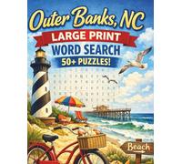 Outer Banks, NC Word Search: Relaxing Vacation-Themed Puzzles with Coastal Words, Beach Fun, Large Print and Solutions Included