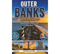Outer Banks Reiseführer 2026: Leuchttürme, Wildpferde und Familienabenteuer auf North Carolinas Barriereinseln