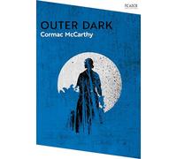 Outer Dark: by Cormac McCarthy: 137 (Picador Collection, 137)