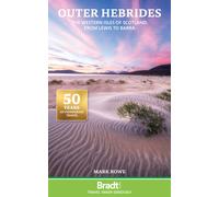 Outer Hebrides : The Western Isles of Scotland, from Lewis to Barra