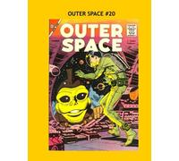 Outer Space #20: Science-Fiction Comic Action -- All Stories - No Ads