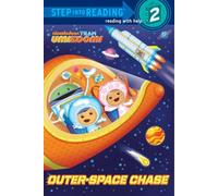Outer-space Chase (Team Umizoomi: Step into Reading, Step 2)
