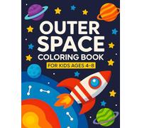 Outer Space Coloring Book: Bold, Easy and Fun Coloring Pages of Solar System with Stars, Mysterious Planets, Astronauts, Rockets and Spaceships for Kids Ages 4-8