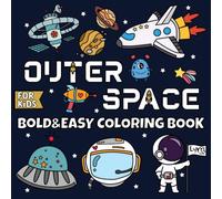 Outer Space Coloring Book: Bold&Easy Coloring Book for kids (50 simple coloring pages for kids)