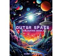 Outer Space Explorers | Coloring Book: Kids Coloring book of Space Exploration, Rocket ships and planets | Ages 10+