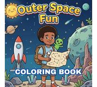 Outer Space Fun Coloring Book: For All Ages