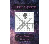 Outer Space Themed Word Search Puzzle Book: Word Search Puzzles with Easy to Read Print about Space, Rockets, Aliens, and More | 6x9 inches, 110 pages ... Gift for Vacations, Holidays, and Free Times