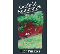 Outfield Epiphanies: Baseball Haiku