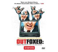Outfoxed: Ruper Murdoch's War On Journalism [DVD]