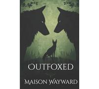 Outfoxed (The Shifters Saga)