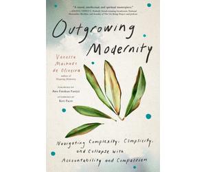 OUTGROWING MODERNITY by OLIVEIRA, V M DE Paperback Self Help Business