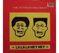 Outhere Brothers, The - OUTHERE BROTHERS / LA LA LA HEY HEY