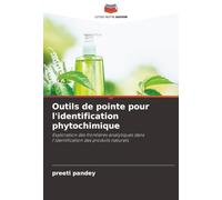 Outils de pointe pour l'identification phytochimique: Exploration des frontières analytiques dans l'identification des produits naturels