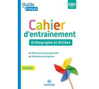 Outils pour le Français CM1 (2020) - Cahier d'entraînement - Orthographe et dictées