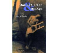 Outing Goethe & His Age