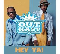 Outkast - Hey Ya
