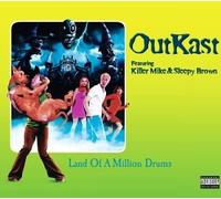 Outkast - Land of a Million Drums