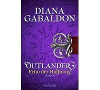 Outlander - Echo der Hoffnung, Gabaldon, Schnell 9783426522660 Free Ship.
