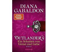 Outlander - Ein Schatten von Verrat und Liebe: Roman by Gabaldon, Schnell New.