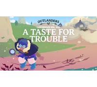 Outlanders - A Taste for Trouble