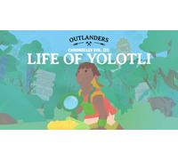 Outlanders - Life of Yolotli