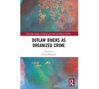 Outlaw Bikers as Organized Crime