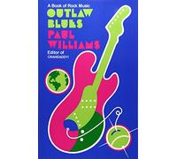 Outlaw Blues: A Book of Rock Music