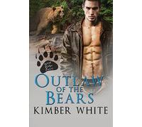 Outlaw of the Bears: Volume 2 (Wild Ridge Bears)