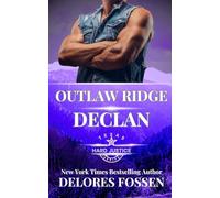 Outlaw Ridge: Declan (Justice Implacable, Série Outlaw Ridge)