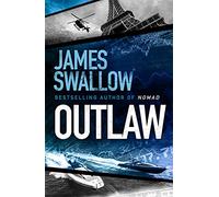 Outlaw: The incredible new thriller from the master of modern espionage (The Marc Dane series)