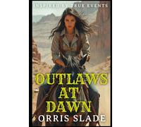 Outlaws at Dawn
