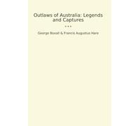 Outlaws of Australia: Legends and Captures (Classic Bundles)
