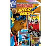 Outlaws of the Wild West Volume Two: Charlton Comics Silver Age Classic Cover Gallery: Volume 2