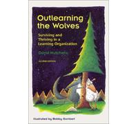 Outlearning the Wolves: Surviving and Thriving in a Learning Organization