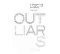 Outliars: A Discourse Guide to Fact-Checking and Click-Baiting
